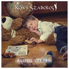 Kövi Szabolcs - Aludj szépen (Audio CD, altató zene gyerekeknek)