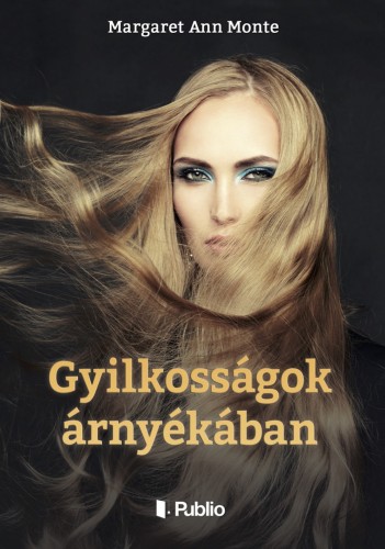 Monte Margaret Ann - Gyilkosságok árnyékában [eKönyv: epub, mobi]