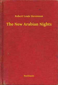 Robert Louis Stevenson - The New Arabian Nights [eKönyv: epub, mobi]