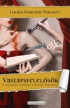Lovász-Horváth Nikolett - Vastapsfelelősök [eKönyv: epub, mobi]