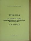 Dr. Majzik Lászlóné - Útmutató az általános iskolai osztályfőnöki órák tantervének korrekciójához [antikvár]