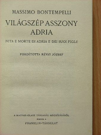 Massimo Bontempelli - Világszép asszony Adria [antikvár]