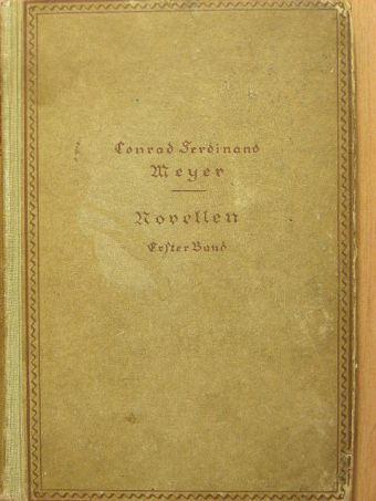 Conrad Ferdinand Meyer - Novellen I. (gótbetűs) [antikvár]