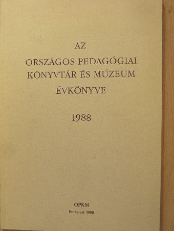 Barkó Endre - Az Országos Pedagógiai Könyvtár és Múzeum évkönyve 1988 [antikvár]