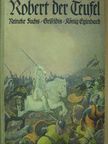 Herbert Kranz - Reineke Fuchs/Robert der Teufel/Grifeldis/König Eginhard (gótbetűs) [antikvár]