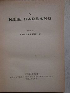 Ligeti Ernő - A kék barlang [antikvár]