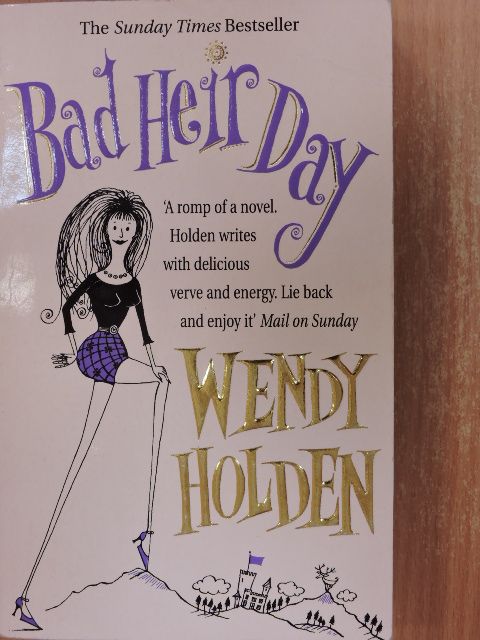 Wendy Holden - Bad Heir Day [antikvár]