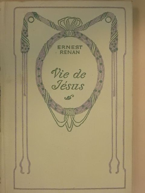 Ernest Renan - Vie de Jésus [antikvár]