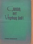 Werner Heukelbach - Glücklich, wer Vergebung fand! [antikvár]