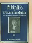 Karl Scheffler - Bildnisse aus drei Jahrhunderten [antikvár]