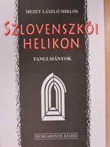 Mezey László Miklós - Szlovenszkói helikon [antikvár]