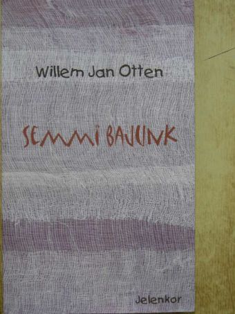 Willem Jan Otten - Semmi bajunk [antikvár]