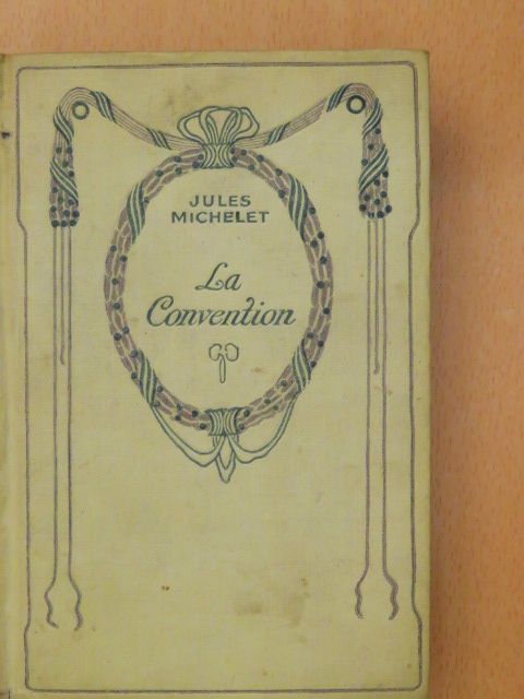 Jules Michelet - La Convention [antikvár]