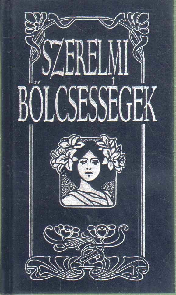 Jacsmenik Erika vál., id. Boruzs János vál. - Szerelmi bölcsességek [antikvár]