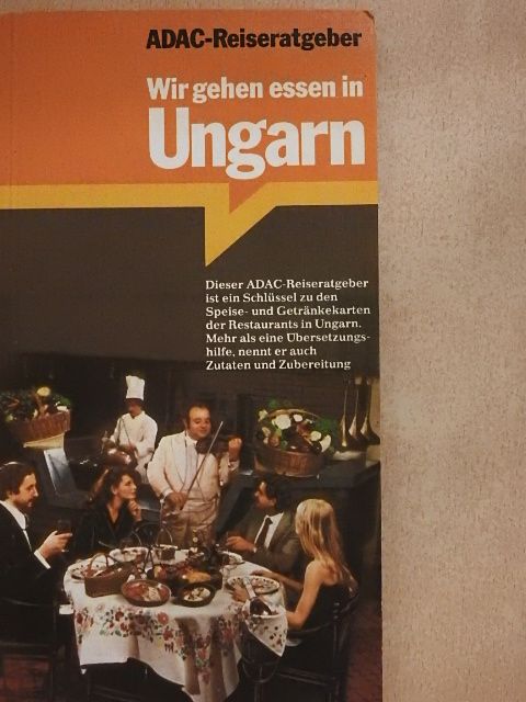 Ágnes Nyerges - Wir gehen essen in Ungarn [antikvár]