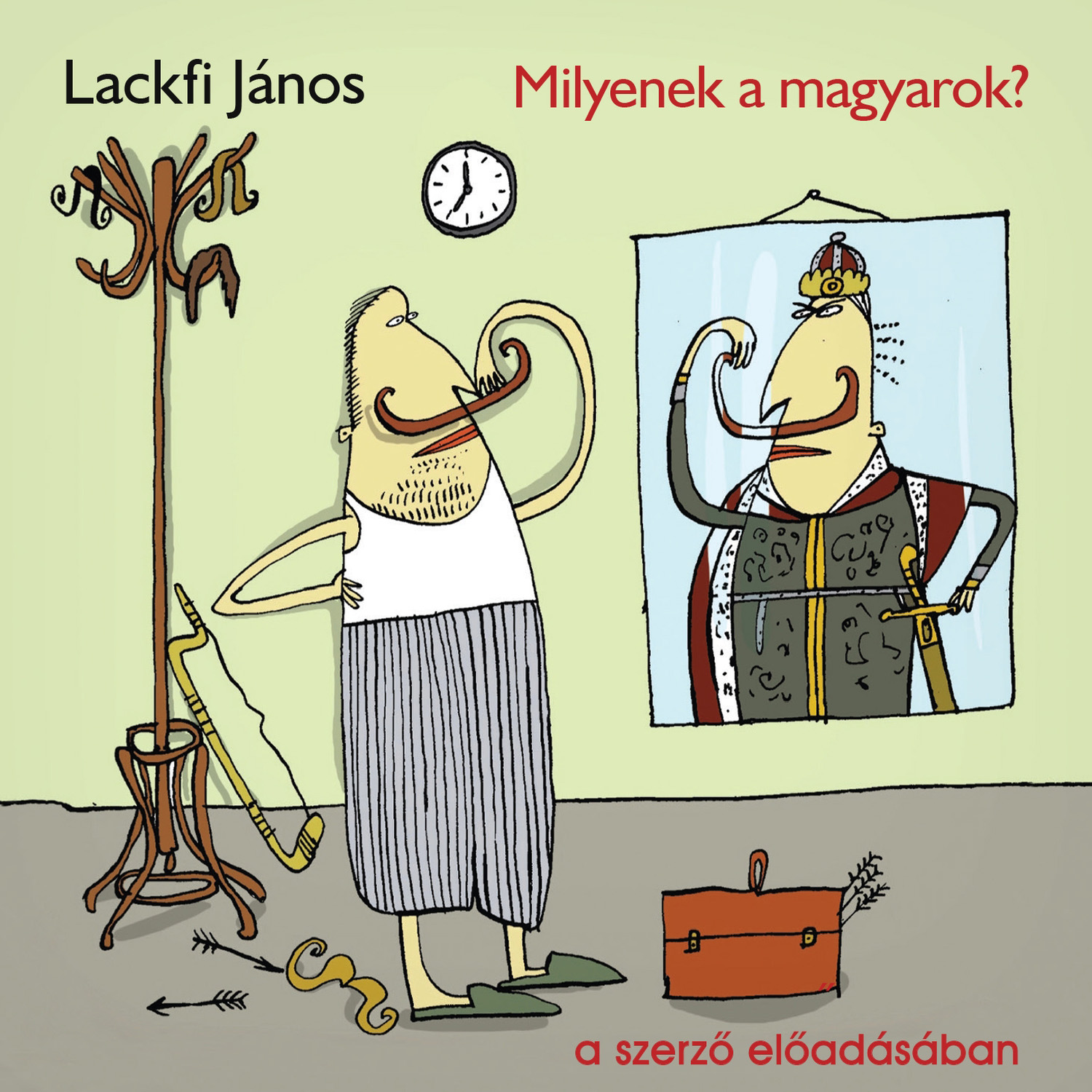 LACKFI JÁNOS - Milyenek a magyarok? [eHangoskönyv]