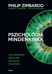 PHILIP ZIMBARDO, VIVIAN MCCANN, ROBERT JOHNSON-VIVIAN MCCANN-ROBERT JOHNSON - Pszichológia mindenkinek 1.