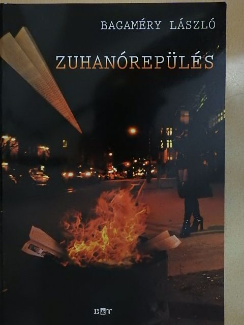 Bagaméry László - Zuhanórepülés [antikvár]