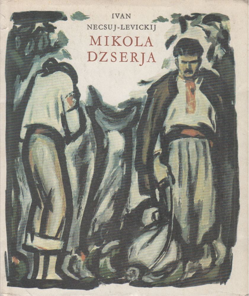 Ivan Necsuj-Levickij - Mikola Dzserja [antikvár]