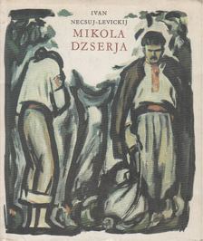 Ivan Necsuj-Levickij - Mikola Dzserja [antikvár]