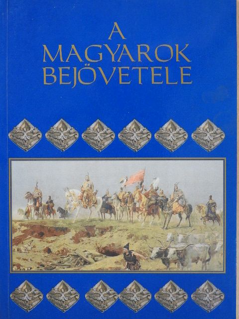 Siklódi Csilla - A magyarok bejövetele [antikvár]