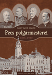 Nagy Imre Gábor - Pécs polgármesterei (1875-1940) [eKönyv: pdf]
