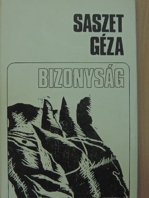 Saszet Géza - Bizonyság [antikvár]