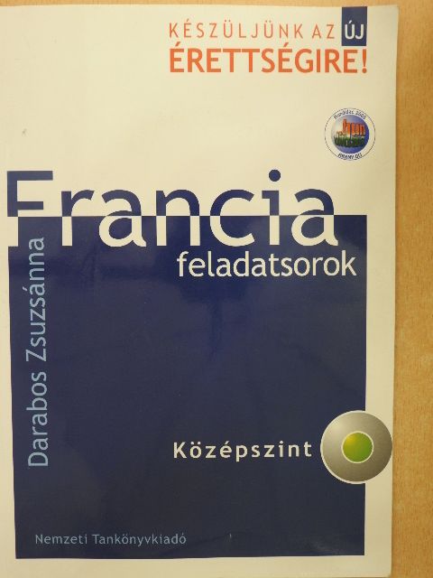 Darabos Zsuzsánna - Francia feladatsorok - Középszint - CD-vel [antikvár]