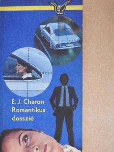 E. J. Charon - Romantikus dosszié [antikvár]