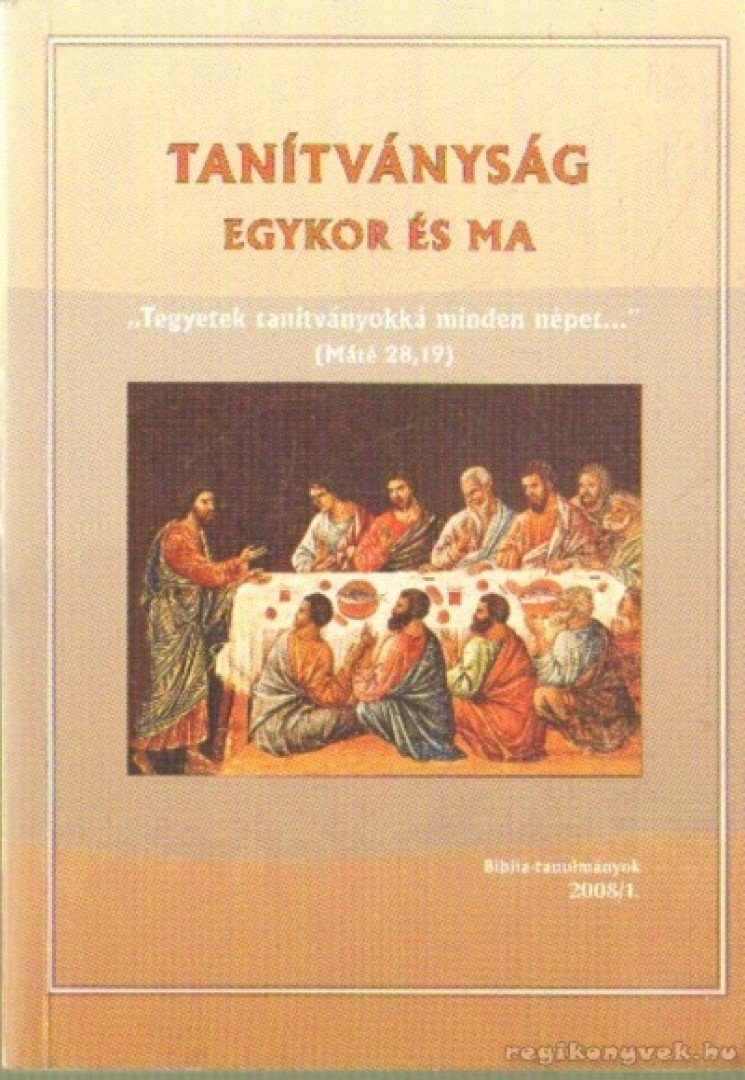 Tanítványság egykor és ma [antikvár]