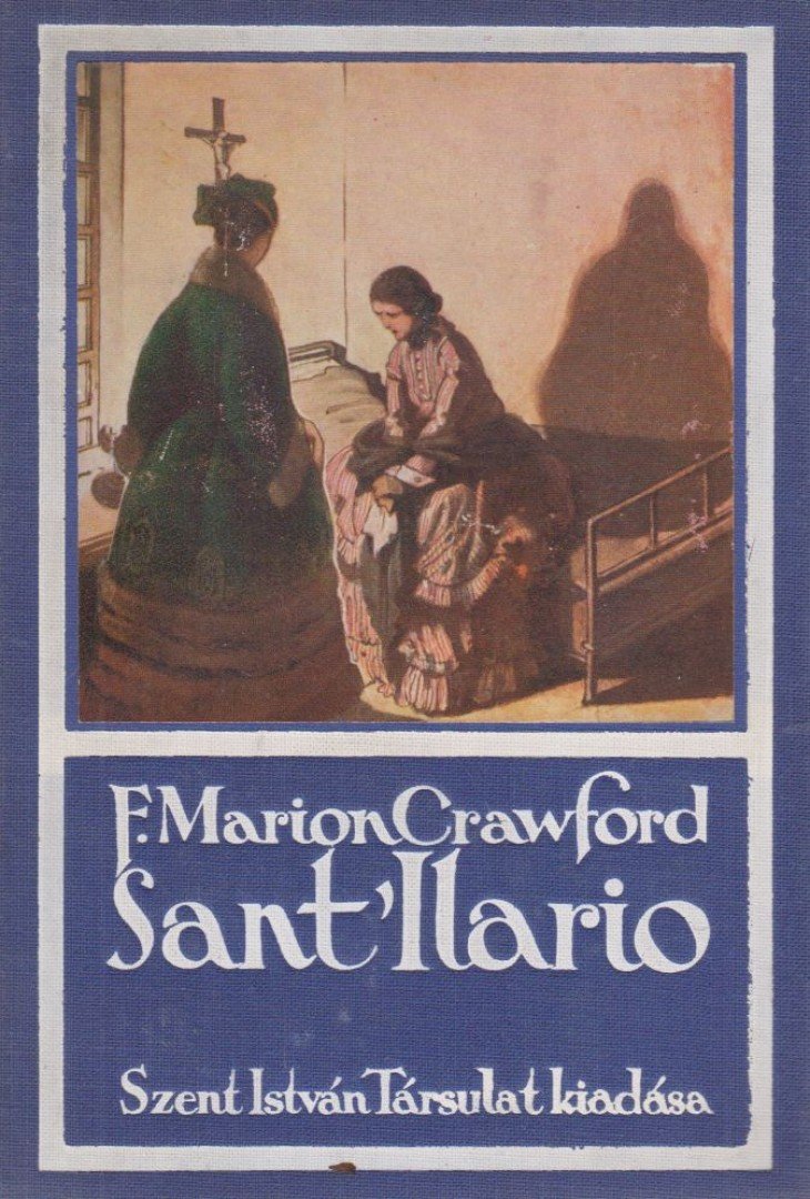 Crawford, F. Marion - Sant' Ilario [antikvár]