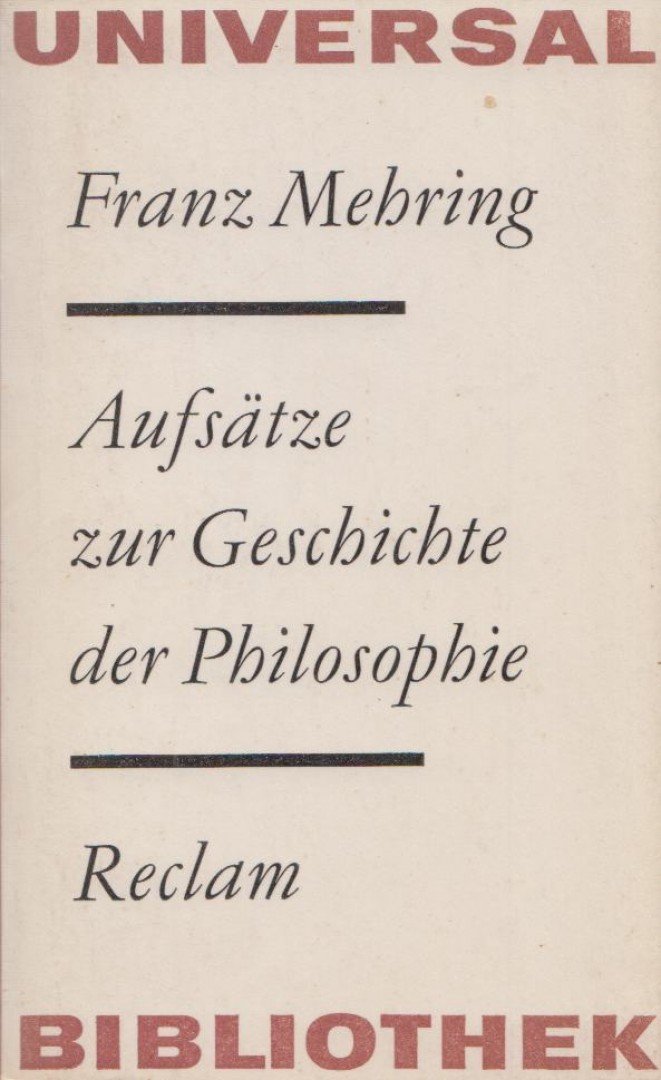 Mehring, Franz - Aufsätze zur Geschichte der Philosophie [antikvár]
