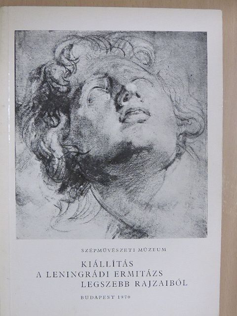 Kiállítás a Leningrádi Ermitázs legszebb rajzaiból [antikvár]