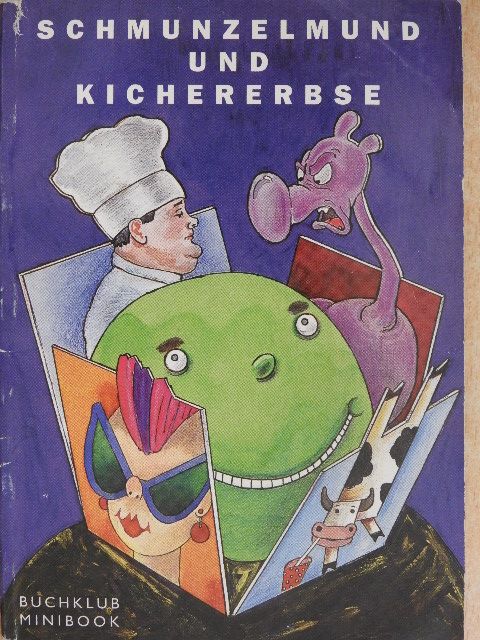 Gerda Anger-Schmidt - Schmunzelmund und Kichererbse [antikvár]