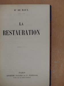 M. de Roux - La Restauration [antikvár]