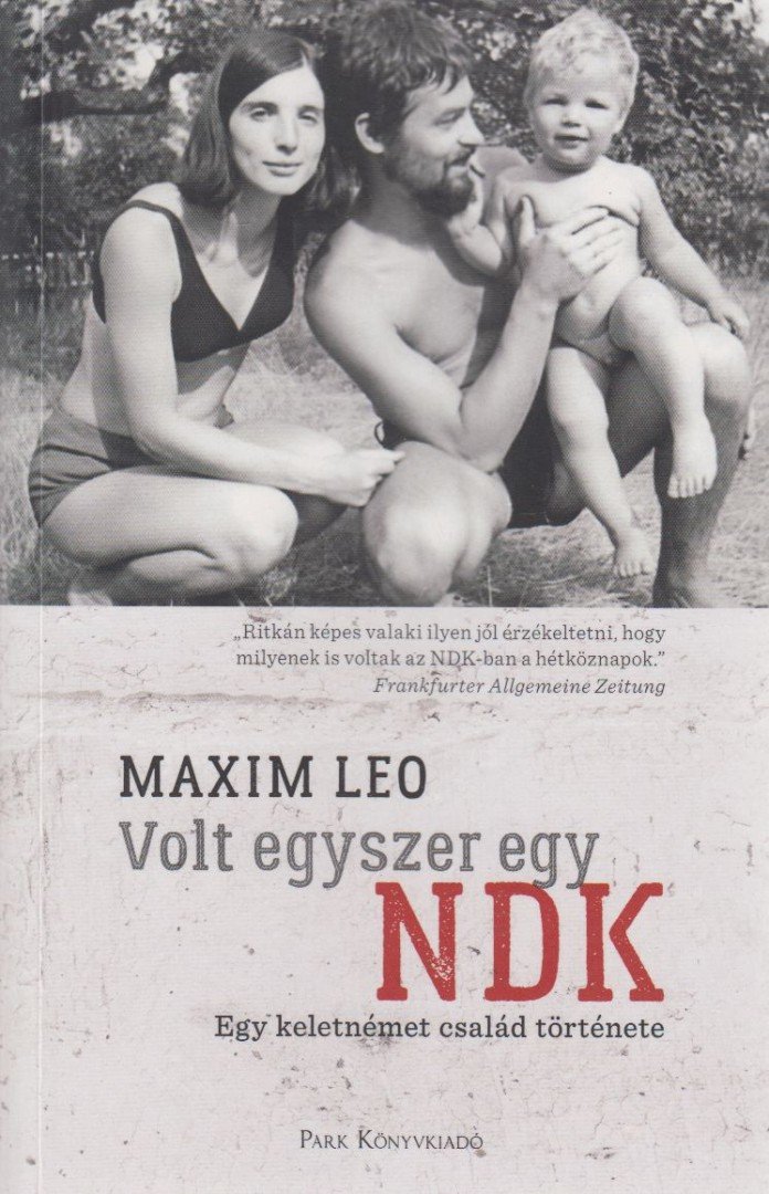Leo, Maxim - Volt egyszer egy NDK [antikvár]