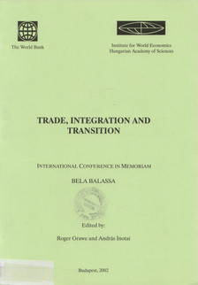 Balassa Béla - Trade, Integration and Transition [antikvár]