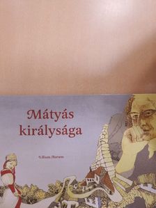 Mátyás királysága [antikvár]