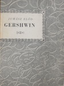Juhász Előd - George Gershwin [antikvár]