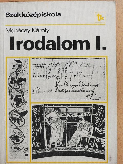 Dr. Mohácsy Károly - Irodalom I. [antikvár]