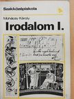 Dr. Mohácsy Károly - Irodalom I. [antikvár]