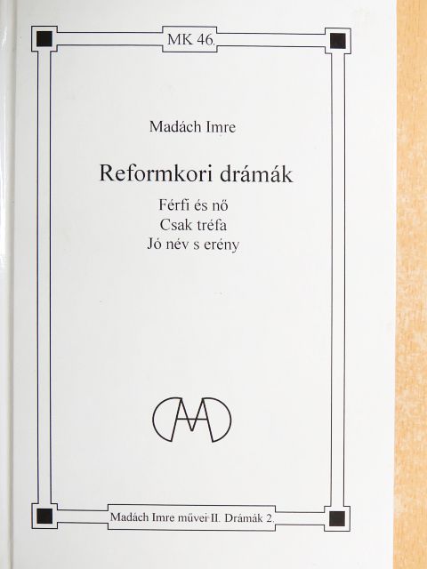 Madách Imre - Reformkori drámák [antikvár]