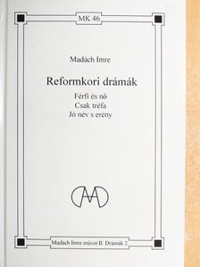 Madách Imre - Reformkori drámák [antikvár]