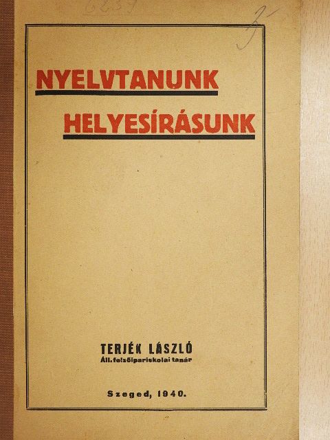 Terjék László - Nyelvtanunk, helyesírásunk [antikvár]