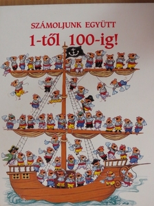 Amye Rosenberg - Számoljunk együtt 1-től 100-ig! [antikvár]