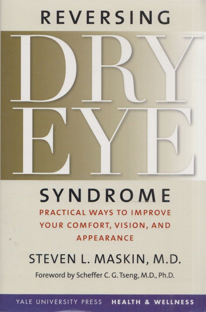 Steven L. Maskin - Reversing Dry Eye Syndrome [antikvár]