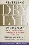 Steven L. Maskin - Reversing Dry Eye Syndrome [antikvár]