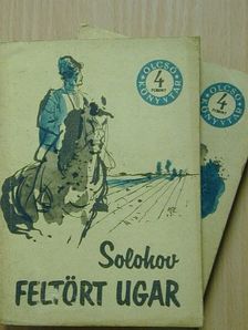 Solohov - Feltört ugar I-II. [antikvár]