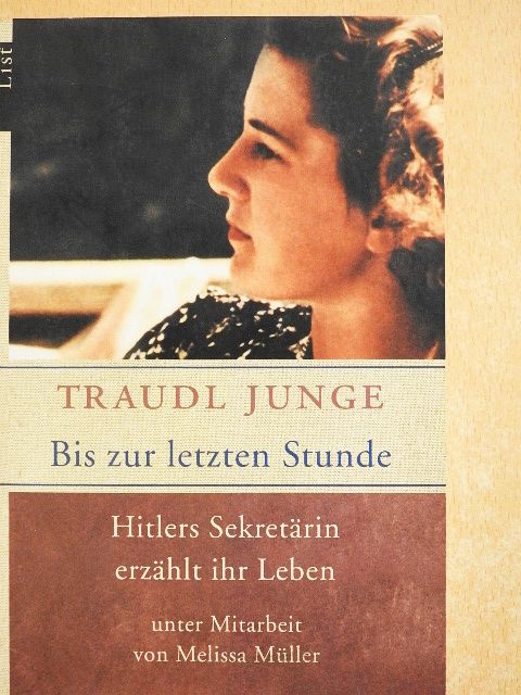 Traudl Junge - Bis zur letzten Stunde [antikvár]