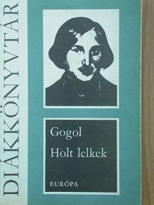 Nyikolaj Vasziljevics Gogol - Holt lelkek [antikvár]